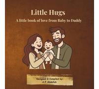 Little Hugs: A little book of love from Baby to Daddy