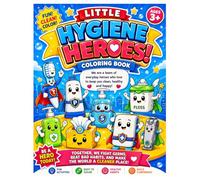 LITTLE HYGIENE HEROES COLORING BOOK: Learn Personal Hygiene Habits - Teeth Brushing, Bath Time, Handwashing & Healthy Living Coloring Book for Kids