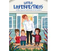 Little Imperfections: A Tall Tale of Growing Up Different