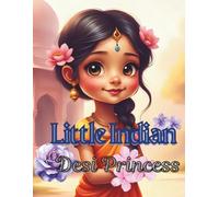 Little Indian Desi Princess: A Traditional Indian Coloring Book for Kids