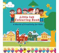 Little Ink Colouring Book: A World of Creativity for Kids