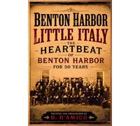 Little Italy: The Heartbeat of Benton Harbor for 50 Years