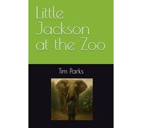 Little Jackson at the Zoo (Little Jackson's Adventures)