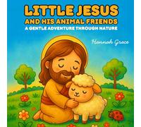 Little Jesus and His Animal Friends Coloring Book: Wildlife Bible Stories for Kids and Adults (Cozy Friends Kawaii Style Animal Religious Coloring Pages)