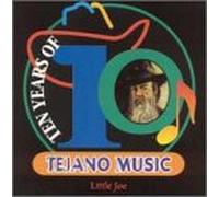 Little Joe - 10 Years of Tejano Music