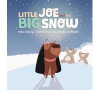 Little Joe and the Big Snow: A children's book of winter fun, new friends, and maple syrup: 3