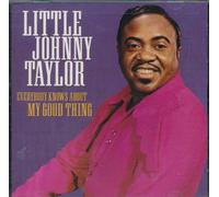 Little Johnny Taylor - Everybody Knows About My Good