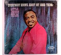 LITTLE JOHNNY TAYLOR - Everybody Knows About My Good Thing