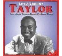Little Johnny Taylor - Everybody Knows About Mya