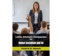 Little Johnny's Companion to "Global Socialism and Us"