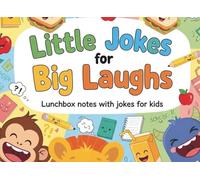 Little Jokes for Big Laughs: Lunchbox Notes with Jokes | Funny Inspirational Encouragement for Kids, Space to Write Personal Messages