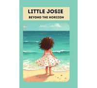 Little Josie: Beyond The Horizon