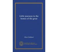 Little journeys to the homes of the great (v.12)