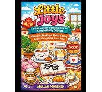 Little Joys: A Bold and Easy Coloring Book of Simple Daily Objects - Minimalist Tea Cups, Plants & Cozy Essentials for Quick Stress Relief