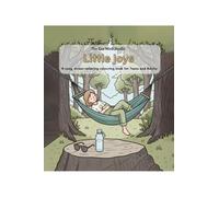 Little Joys: A cozy, stress-relieving colouring book for Teens and Adults