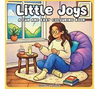 Little Joys: A Fun and Easy Colouring Book