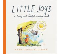 Little Joys: A Happy and Hopeful Coloring Book