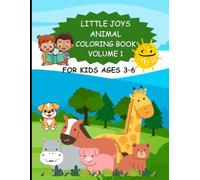 Little Joys Animal Coloring Book: Fun and Easy Coloring Pages for Kids Ages 3-6 (Volume 1)