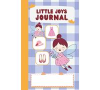 Little Joys Journal with 100 pages, Designed for Managing Emotions, Mental Health, Stress Relief.