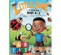 Little June- A Little Boy: Bugs A to Z