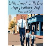 Little June-A Little Boy: Happy Father's Day! Trace and Color