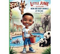 Little June-A Little Boy: Mom and Baby Animals at the Zoo