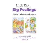Little Kids, Big Feelings: A Colouring Book about Emotions