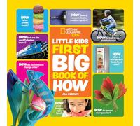 Little Kids First Big Book of How (National Geographic Kids)