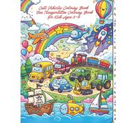 Little Kids Vehicles Coloring Book: Amazing Vehicles Coloring Book for Kids