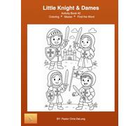 Little Knights and Dames: Coloring Book
