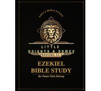 Little Knights and Dames: Ezekiel Bible Study