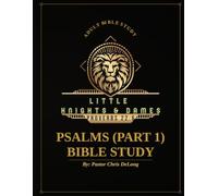 Little Knights and Dames: Psalm Bible Study