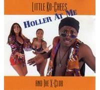 Little Ko-Chees - Holler at Me