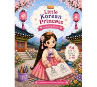 Little Korean Princess Coloring Book: Cute & Easy Hanbok Coloring Pages for Kids Ages 2-10 | Big, Bold Designs with Adorable Animals, Flowers & Korean Culture