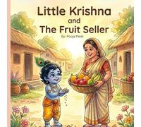 Little Krishna and The Fruit Seller: A Heartwarming Krishna story for Kids