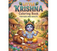 Little Krishna Coloring Book for Kids and Adults: Joyful Butter Pot, Flute, and Village Scenes for Relaxation, Creativity, and Peaceful Family Coloring Time