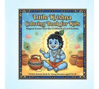Little Krishna Coloring Book for Kids: Magical Scenes from the Childhood of Lord Krishna - Fun Activity Book for Young Devotees