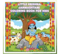 Little Krishna: Janmashtami Coloring Book for Kids: 30 Simple & Cute Pages of Bal Gopal, Radha, and Cows