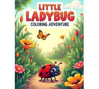 Little Ladybug Coloring Adventure: Playful Ladybug Coloring Pages with Cute Nature Scenes for Kids