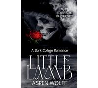 Little Lamb: A Dark College Romance (Firenight Novels)