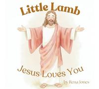 Little Lamb, Jesus Loves You