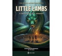 Little Lambs: A D&D 5e Survival Horror One-Shot for 2-3 Players (The Ready Adventure Series)
