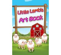 Little Lamb's Art Book: A Fun Drawing and Coloring Book for Creative Kids!