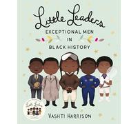 Little Leaders. Exceptional Men In Black History