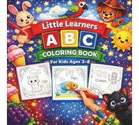 Little Learners ABC Coloring Book: Big Letters, Simple Pictures & Stress-Free Coloring for Preschool and Early Learners