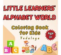 Little learners' Alphabet world: Coloring book series for kids (Vedaloga coloring book adventure series)