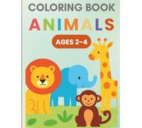 Little Learners Animals Coloring Book for Toddlers Ages 2-4: 20 Big, Bold Coloring Pages of Cute Farm and Wild Animals - Cows, Lions, Elephants, Dogs ... and Kindergarteners (Coloring book ages 2-4)