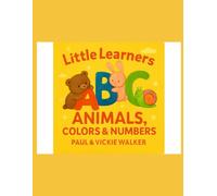 Little Learners Animals, Colors, and Numbers