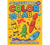 Little Learners’ Color Lab - A Fun & Educational Coloring Adventure - single-sided pages: Little Learners’ Color Lab - A Fun & Educational Coloring ... and make tearing out artwork easy