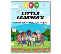 Little Learner's Coloring Book: A to Z Fun Coloring Book for Kids and Toddlers
